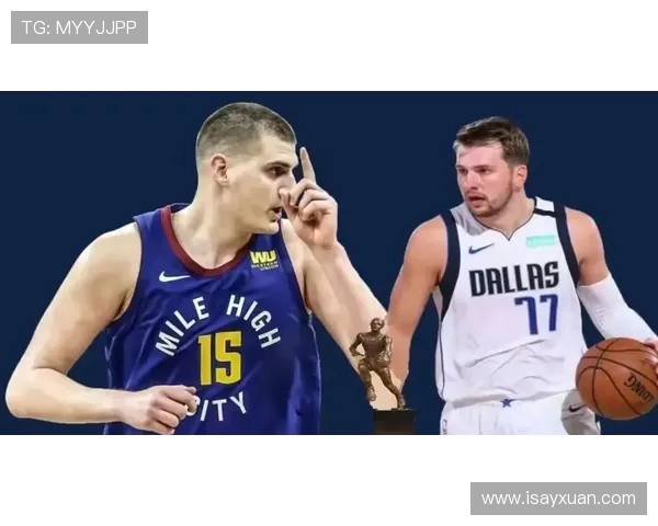 汤爹热议东契奇联手里夫斯当今联盟最强后场组合谁能争锋 汤爹热议东契奇联手里夫斯当今联盟最强后场组合谁能争锋